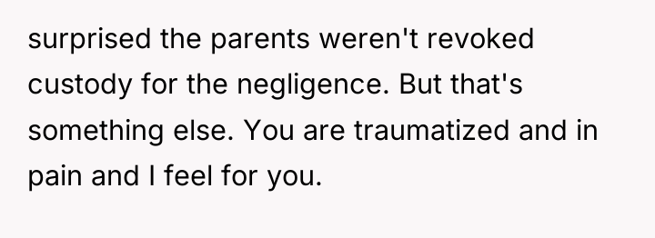 surprised the parents weren't revoked custody for the negligence. But...