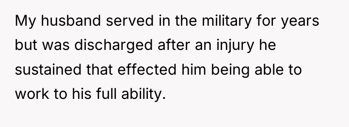 My husband served in the military for years but was...