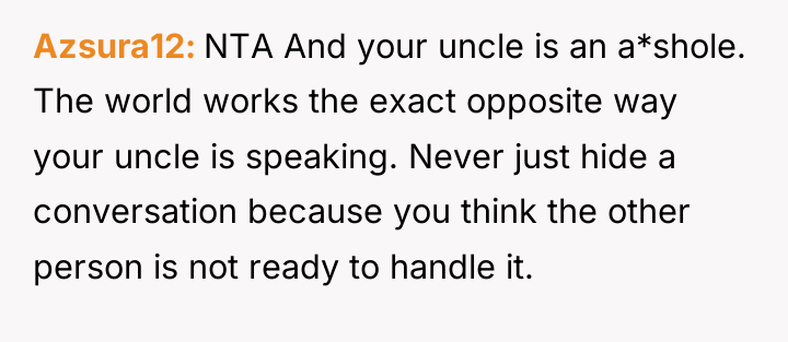 Azsura12 NTA And your uncle is an a*shole. The world...