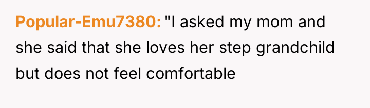 Popular-Emu7380 "I asked my mom and she said that she...