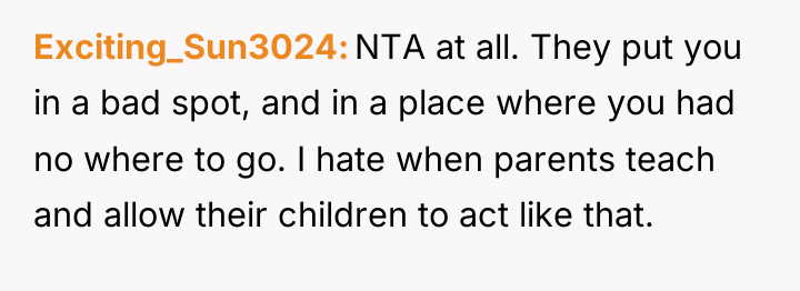 Exciting_Sun3024 NTA at all. They put you in a bad...