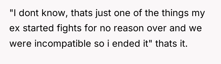 "I dont know, thats just one of the things my...