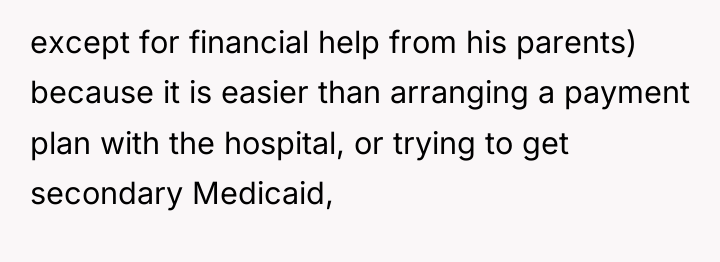 except for financial help from his parents) because it is...