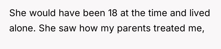 She would have been 18 at the time and lived...