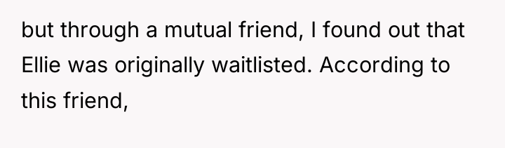 but through a mutual friend, I found out that Ellie...