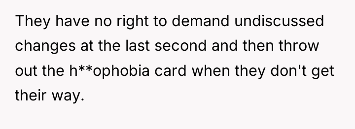 They have no right to demand undiscussed changes at the...