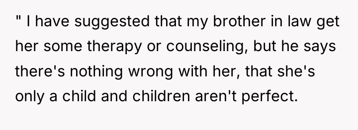 " I have suggested that my brother in law get...