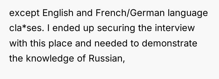 except English and French/German language cla*ses. I ended up securing...
