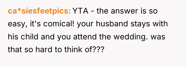 ca*siesfeetpics YTA - the answer is so easy, it's comical!...