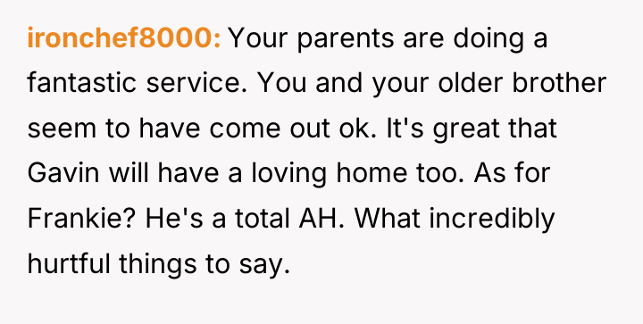 ironchef8000 Your parents are doing a fantastic service. You and...