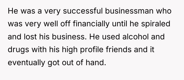 He was a very successful businessman who was very well...