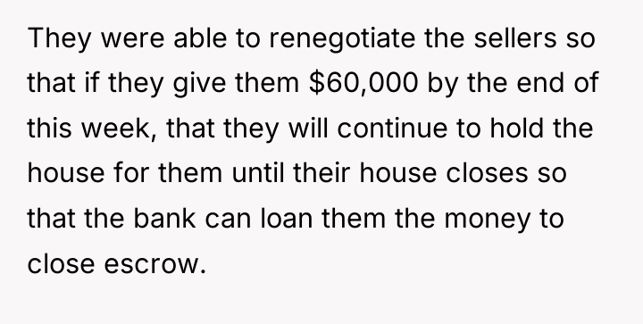 They were able to renegotiate the sellers so that if...