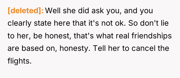 [deleted] Well she did ask you, and you clearly state...