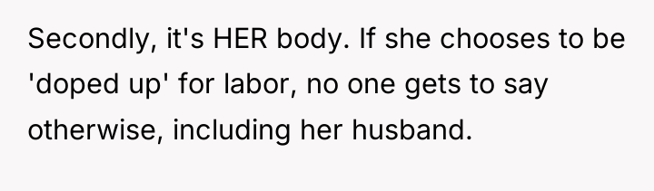 Secondly, it's HER body. If she chooses to be 'doped...