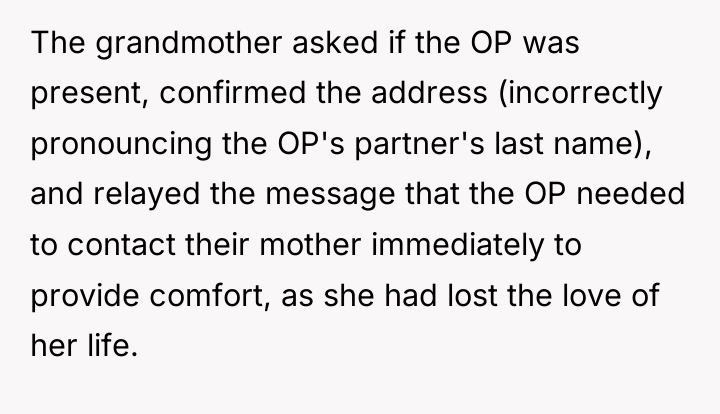 The grandmother asked if the OP was present, confirmed the...