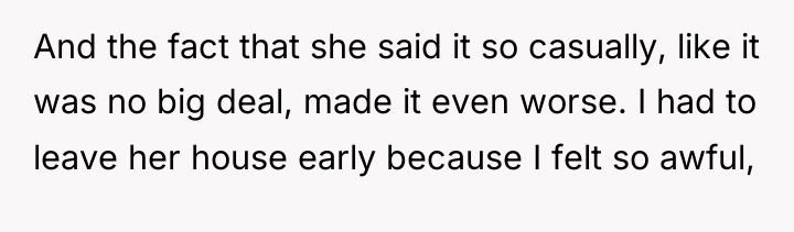 And the fact that she said it so casually, like...
