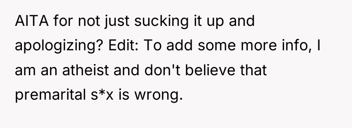 AITA for not just sucking it up and apologizing? Edit:...