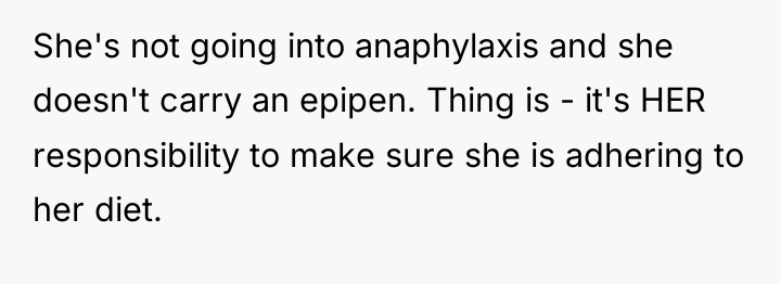 She's not going into anaphylaxis and she doesn't carry an...