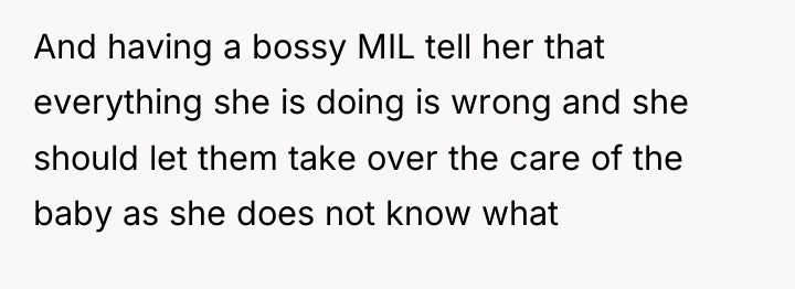 And having a bossy MIL tell her that everything she...
