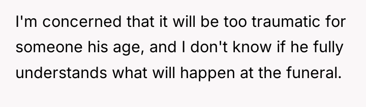 I'm concerned that it will be too traumatic for someone...