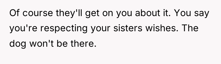 Of course they'll get on you about it. You say...