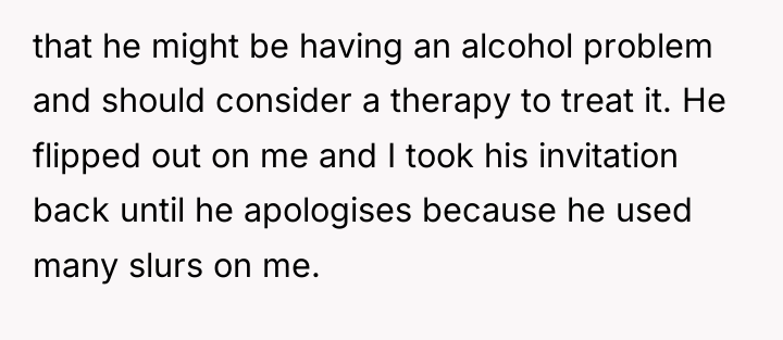 that he might be having an alcohol problem and should...