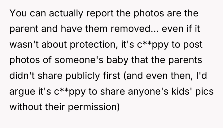You can actually report the photos are the parent and...