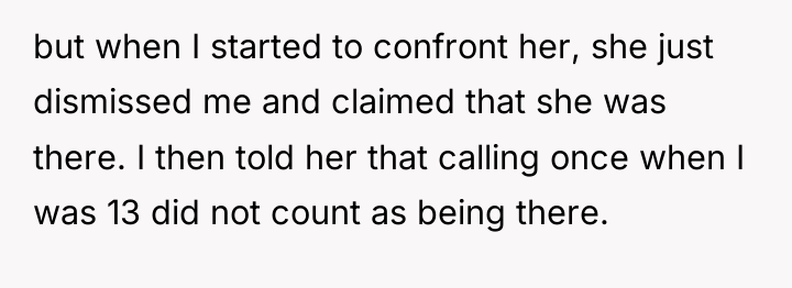 but when I started to confront her, she just dismissed...