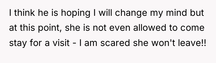 I think he is hoping I will change my mind...
