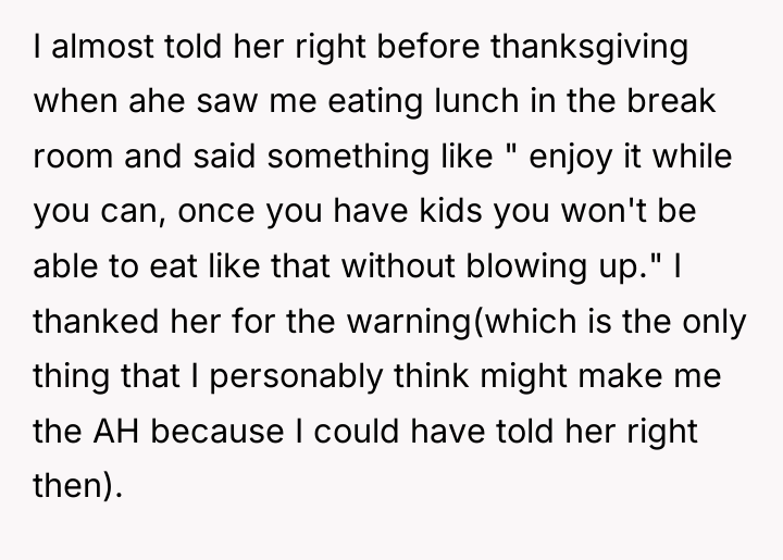 I almost told her right before thanksgiving when ahe saw...