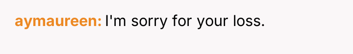 aymaureen I'm sorry for your loss.