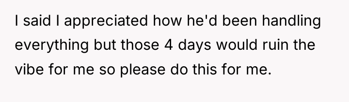 I said I appreciated how he'd been handling everything but...