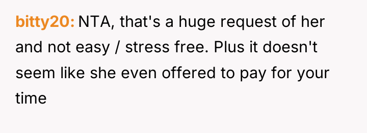 bitty20 NTA, that's a huge request of her and not...
