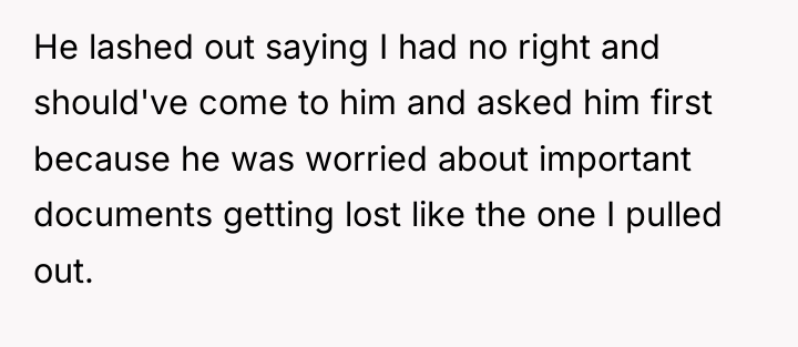 He lashed out saying I had no right and should've...