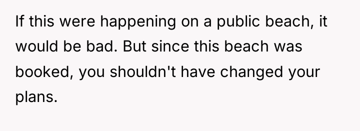 If this were happening on a public beach, it would...