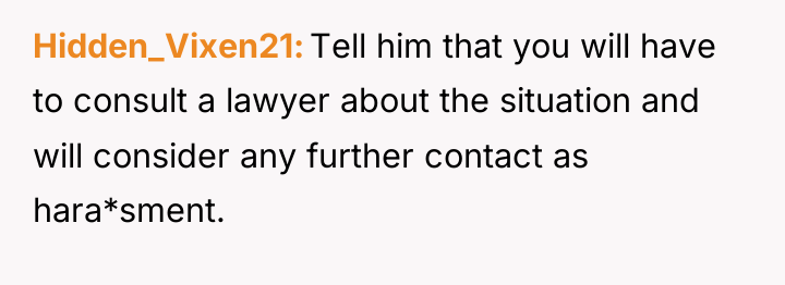Hidden_Vixen21 Tell him that you will have to consult a...