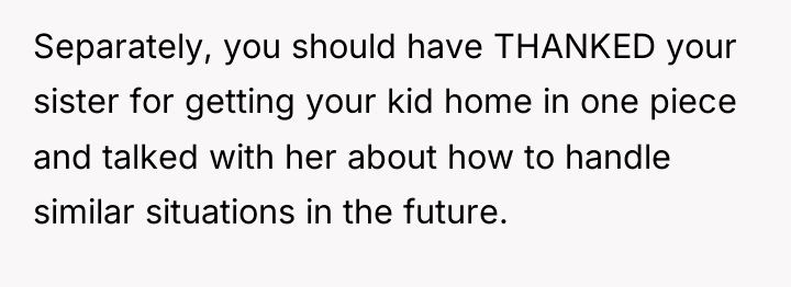 Separately, you should have THANKED your sister for getting your...