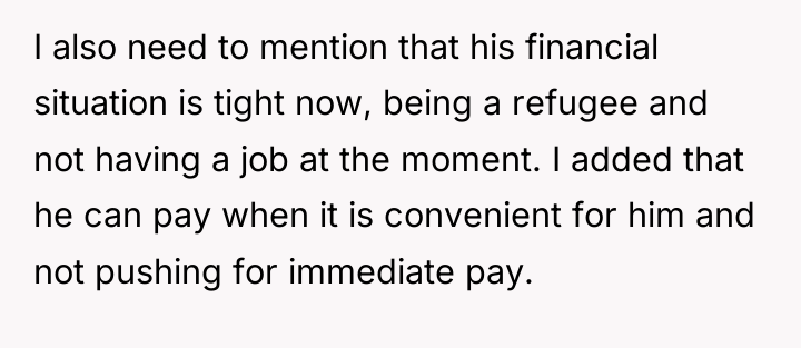 I also need to mention that his financial situation is...