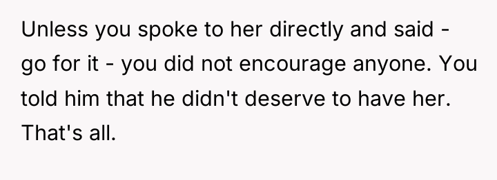 Unless you spoke to her directly and said - go...
