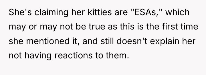 She's claiming her kitties are "ESAs," which may or may...