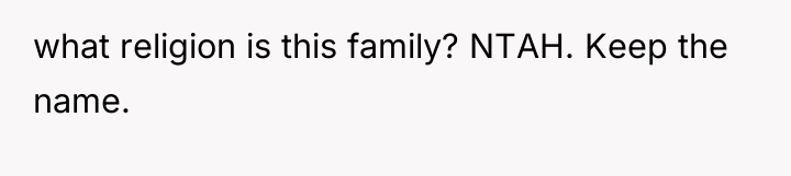 what religion is this family? NTAH. Keep the name.