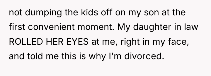 not dumping the kids off on my son at the...