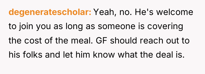 degeneratescholar Yeah, no. He's welcome to join you as long...