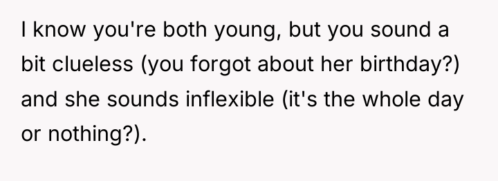 I know you're both young, but you sound a bit...