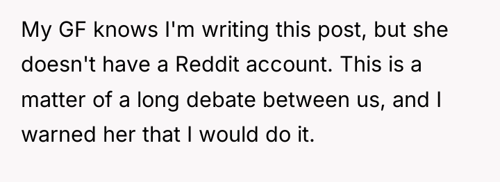 My GF knows I'm writing this post, but she doesn't...