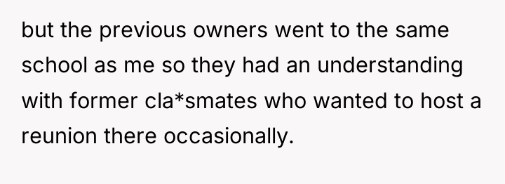 but the previous owners went to the same school as...
