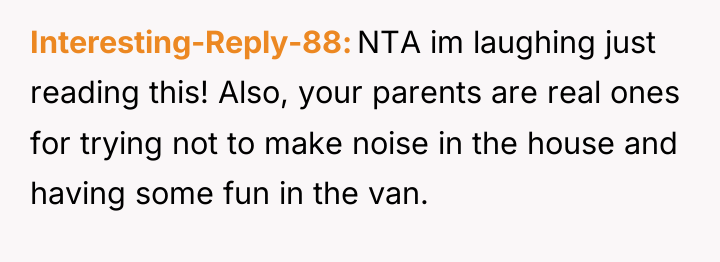 Interesting-Reply-88 NTA im laughing just reading this! Also, your parents...