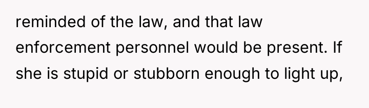 reminded of the law, and that law enforcement personnel would...