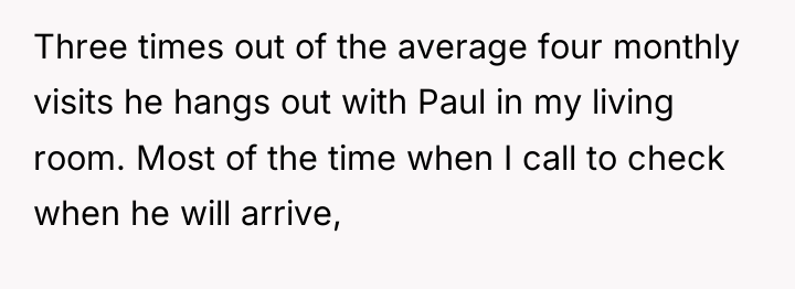 Three times out of the average four monthly visits he...