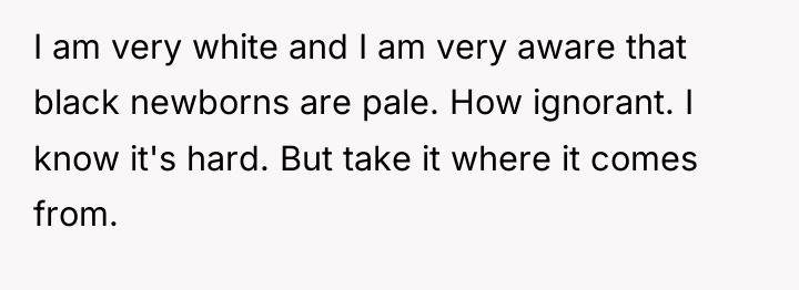 I am very white and I am very aware that...